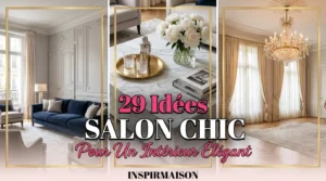 29 idées de salons chics et élégants pour un intérieur raffiné.